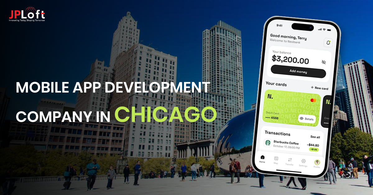 App Development Chicago Mobile App Development Company in Chicago - JPLoft