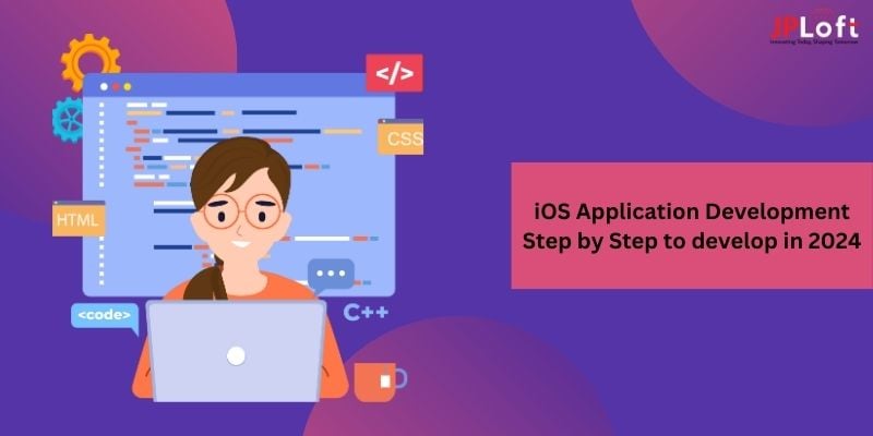 iOS Application Development: How to develop an iOS App