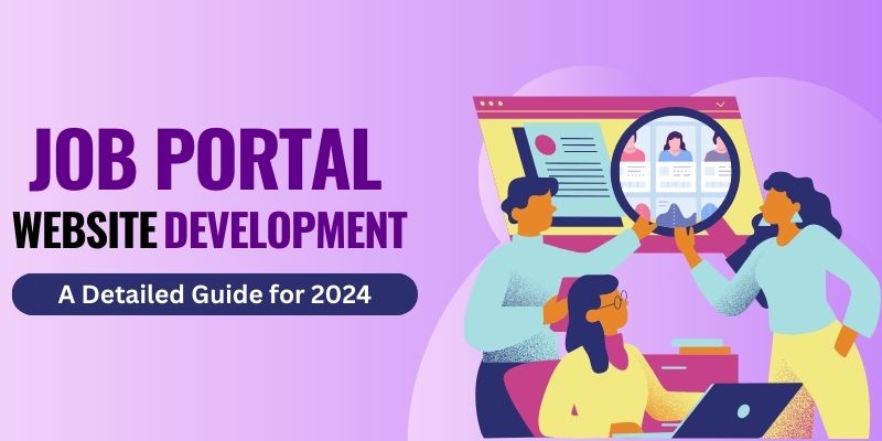 Detailed Guide For Job Portal Website Development