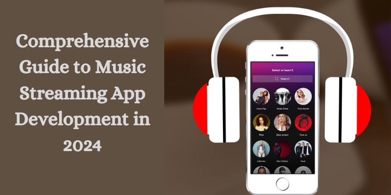 Comprehensive Guide to Music Streaming App Development for 2024