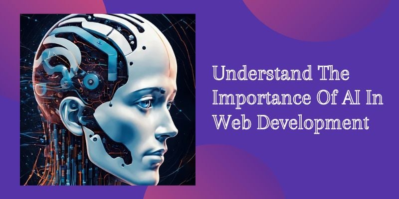 The Importance Of AI In Web Development