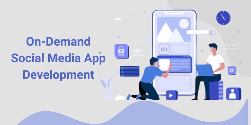 A Complete Guide To Social Media App Development In 2024