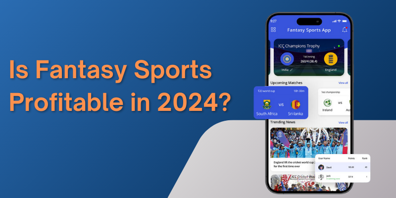 Profitable Benefits of Fantasy Sports Apps in 2024
