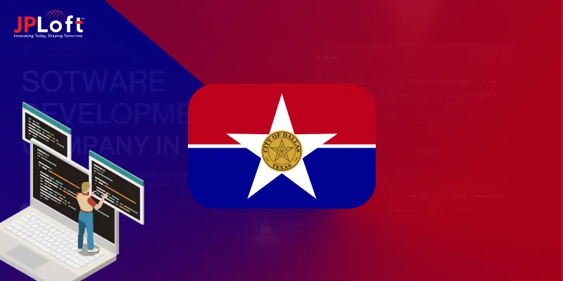 How to Choose a Software Development Company in Dallas?