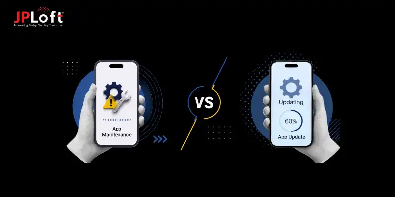 App Maintenance Vs App update: Which Is Right To Choose?