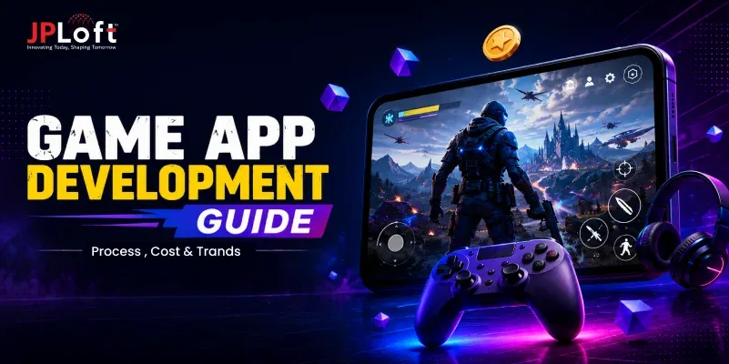 Mobile Game App Development Guide: Process, Cost & Trends