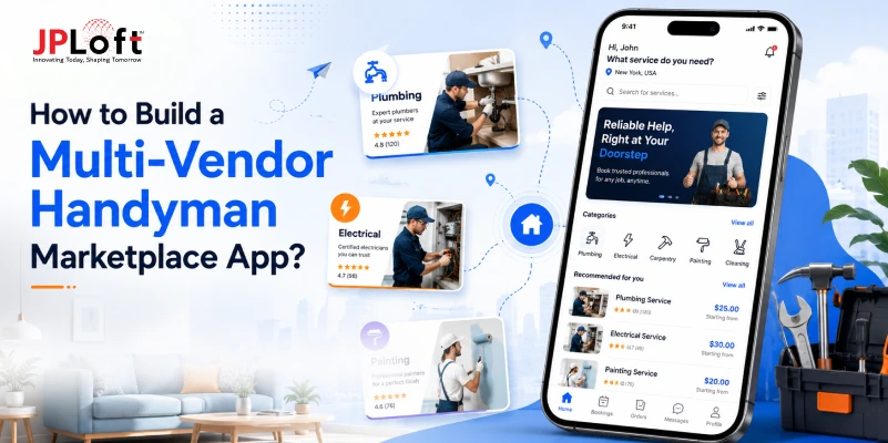 Build a Multi-Vendor Handyman Marketplace App: Step-by-Step Guide