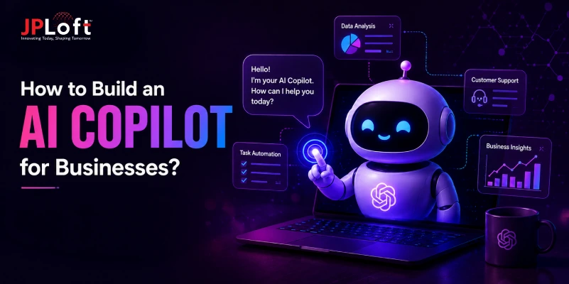 How to Build an AI Copilot for Businesses: Everything to Know