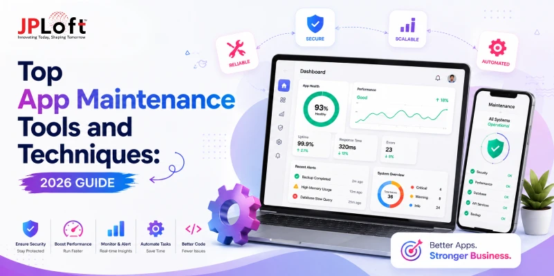 Top App Maintenance Tools and Techniques for Ongoing App Success