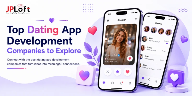 Top Dating App Development Companies to Explore