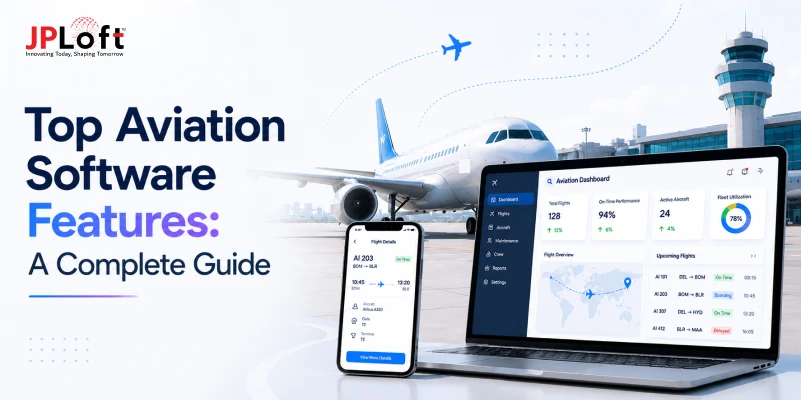 Top Aviation Software Features For Modern Airlines