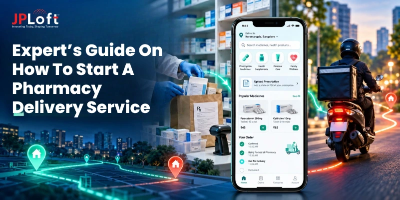 How to Start a Pharmacy Delivery Service? Step-by-Step Guide