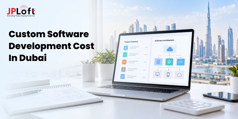 Custom Software Development Cost in Dubai, UAE: 2027 Guide