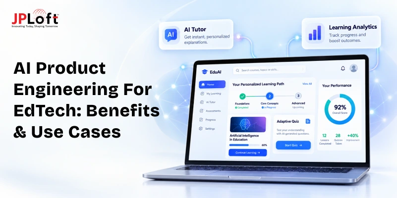 Top Use Cases of AI Product Engineering for EdTech Platforms