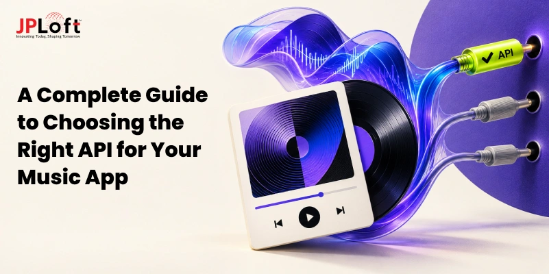 How to Choose the Right API for Your Music App?