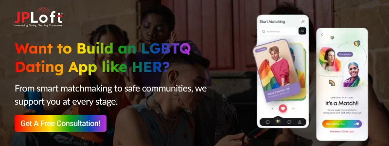 Develop an LGBTQ App like HER: A Complete Guide